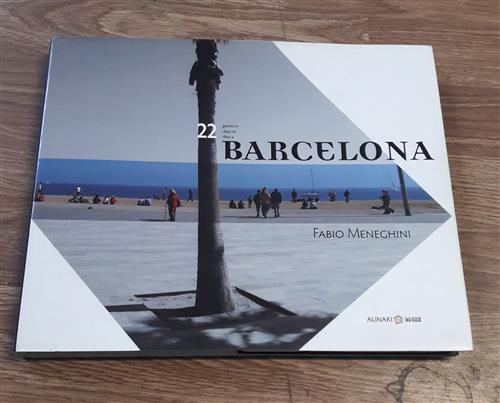 Ventidue Giorni In Barcelona. Ediz. Italiana, Inglese E Catalana A. Maggi, F.