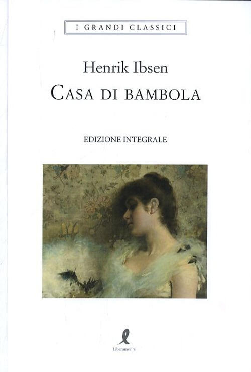 Una Casa Di Bambola Henrik Ibsen Liberamente 2019