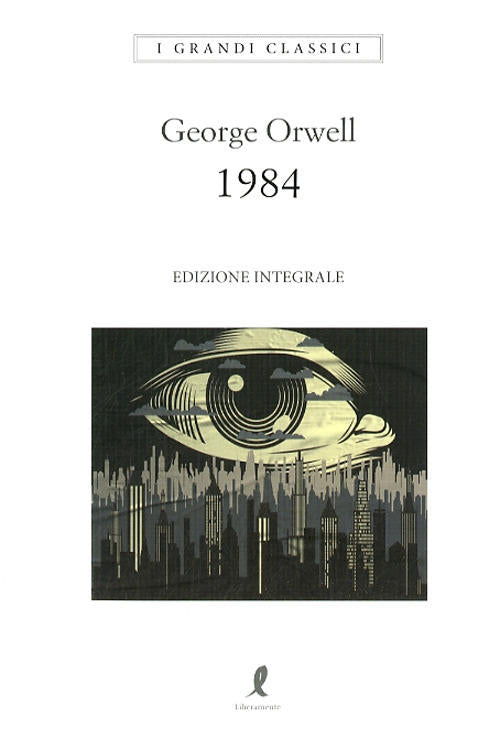 1984 George Orwell Liberamente 2020