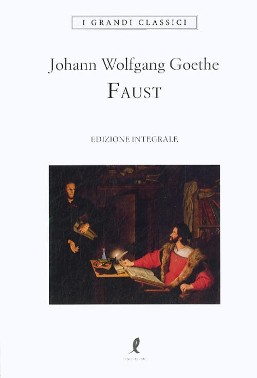 Faust Johann Wolfgang Goethe Liberamente 2021