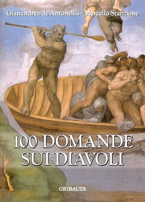 100 Domande Sui Diavoli Marcello Stanzione Gribaudi 2015