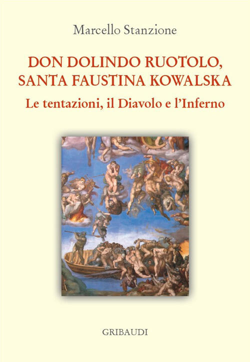 Don Dolindo Ruotolo, Santa Faustina Kowalska. Le Tentazioni, Il Diavolo E L'in
