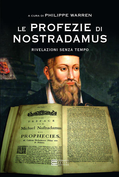 Le Profezie Di Nostradamus. Rivelazioni Senza Tempo Gherardo Casini Editore 20