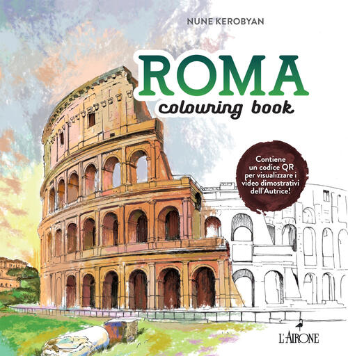 Roma. Colouring Book Nune Kerobyan L'airone Editrice Roma 2025