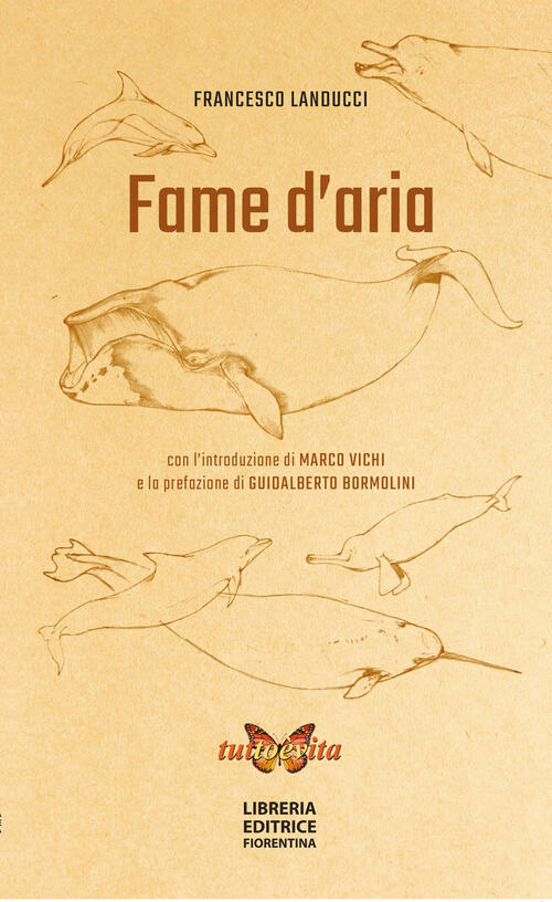 Fame D'aria Francesco Landucci Libreria Editrice Fiorentina 2023