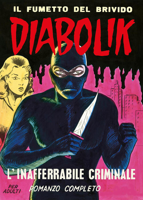 Diabolik. L'inafferrabile Criminale Angela Giussani Lo Scarabeo 2025