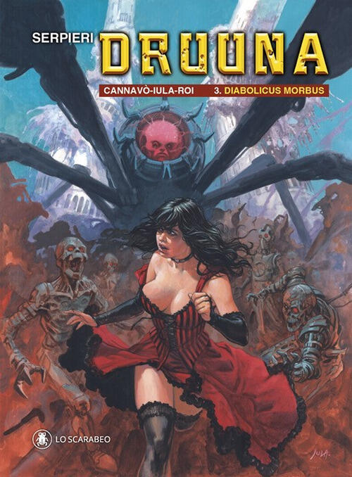 Druuna (Prequel). Vol. 3: Diabolicus Morbus Paolo Eleuteri Serpieri Lo Scarabe