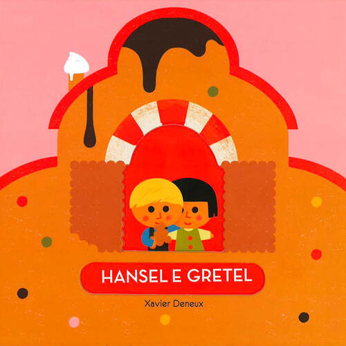 Hansel E Gretel. Ediz. A Colori Xavier Deneux La Margherita 2020