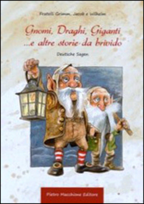 Gnomi, Draghi, Giganti... E Altre Storie Da Brivido Jacob Grimm Macchione Edit