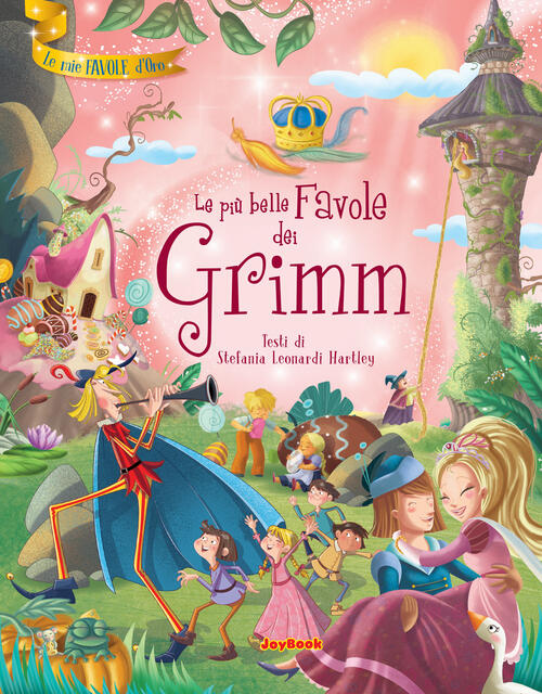 Le Piu Belle Favole Dei Grimm Stefania Leonardi Hartley Joybook 2019