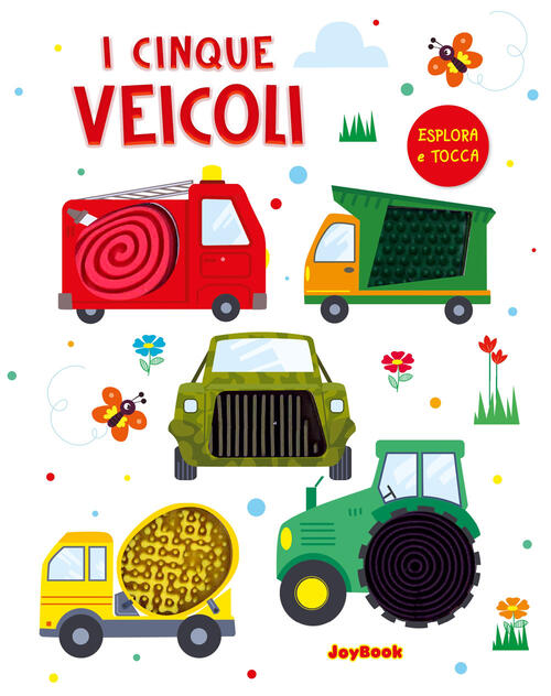 I Cinque Veicoli. Esplora E Tocca Joybook 2025