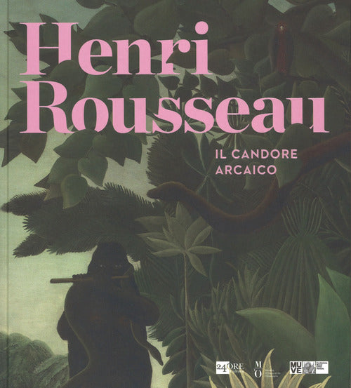 Henri Rousseau. Il Candore Arcaico. Catalogo Delle Mostra Venezia G. Belli, G.