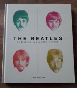 The Beatles. La Band Che Ha Cambiato Il Mondo
