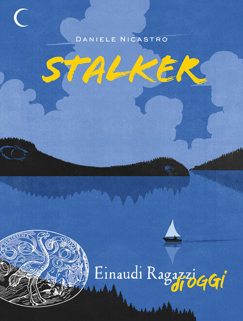 Stalker Daniele Nicastro Einaudi Ragazzi 2019