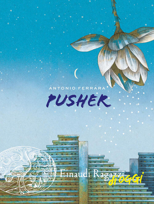 Pusher Antonio Ferrara Einaudi Ragazzi 2020
