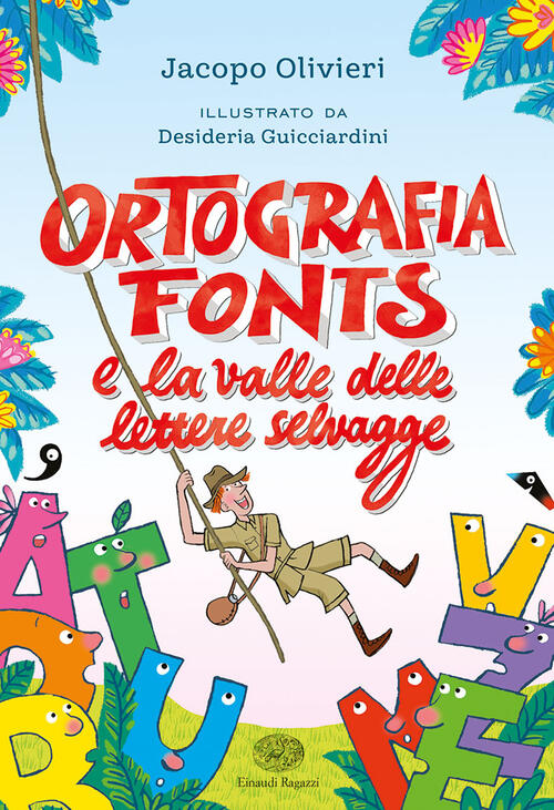 Ortografia Fonts E Il Regno Delle Lettere Selvagge Jacopo Olivieri, Desideria