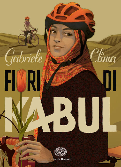 Fiori Di Kabul Gabriele Clima Einaudi Ragazzi 2021