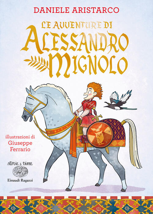 Le Avventure Di Alessandro Mignolo. Ediz. A Colori Daniele Aristarco Einaudi R