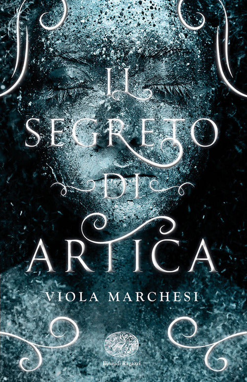 Il Segreto Di Artica Viola Marchesi Einaudi Ragazzi 2021