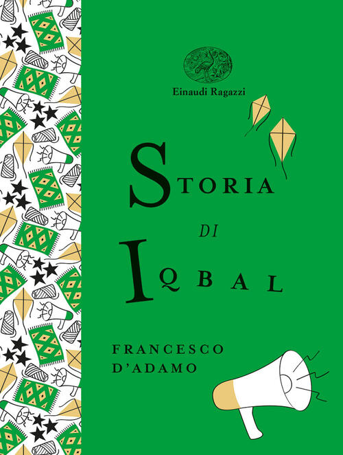 Storia Di Iqbal. Ediz. A Colori. Ediz. Deluxe Francesco D'adamo Einaudi Ragazz