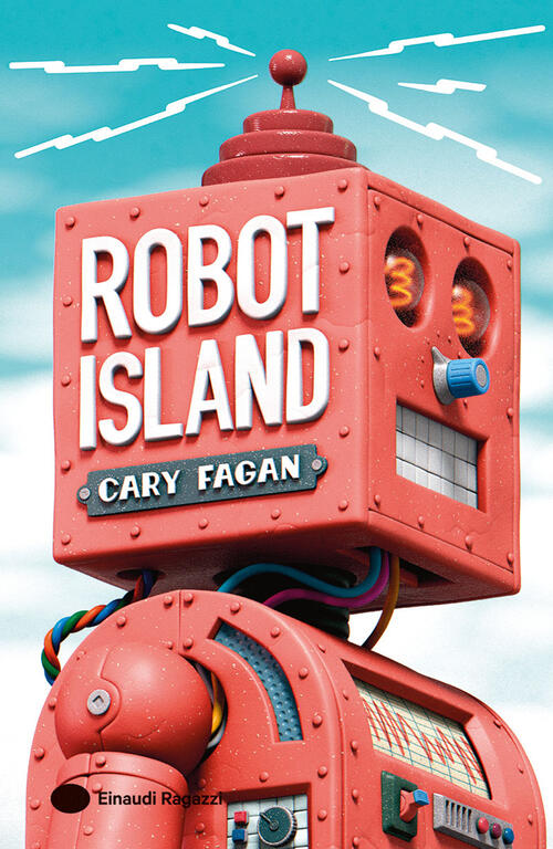 Robot Island Cary Fagan Einaudi Ragazzi 2026
