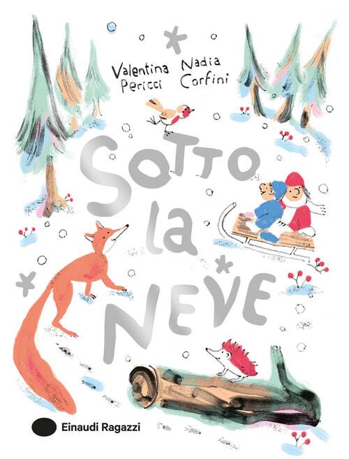Sotto La Neve Valentina Pericci Einaudi Ragazzi 2026