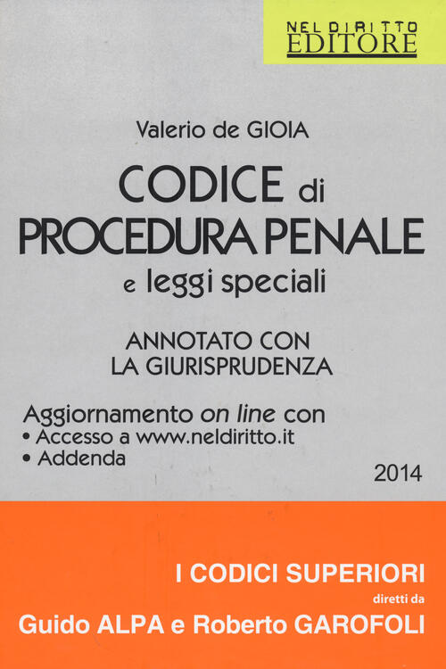 Codice Di Procedura Penale E Leggi Speciali. Annotato Con La Giurisprudenza. Con Aggiornamento Onlin