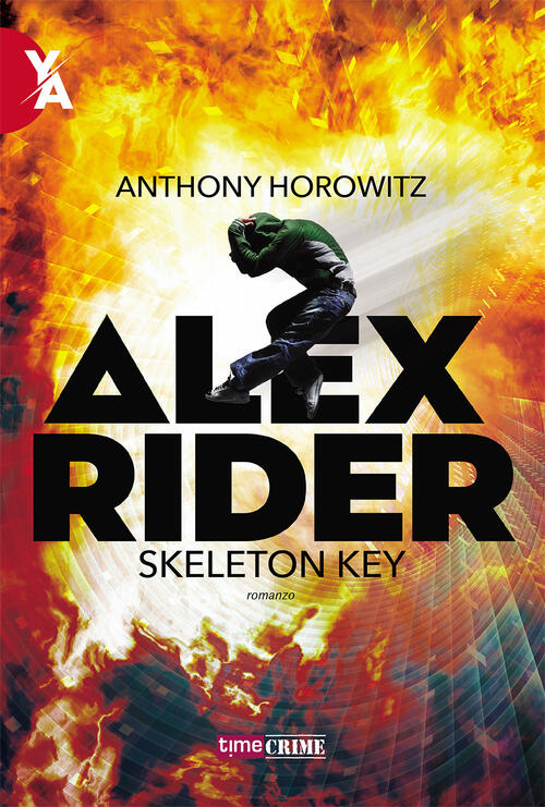 Skeleton Key. Alex Rider. Vol. 3 Anthony Horowitz Timecrime 2021