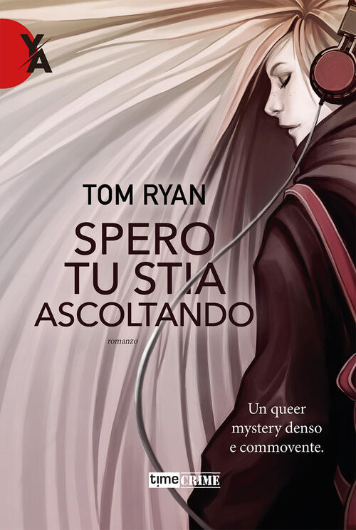 Spero Tu Stia Ascoltando Tom Ryan Timecrime 2022