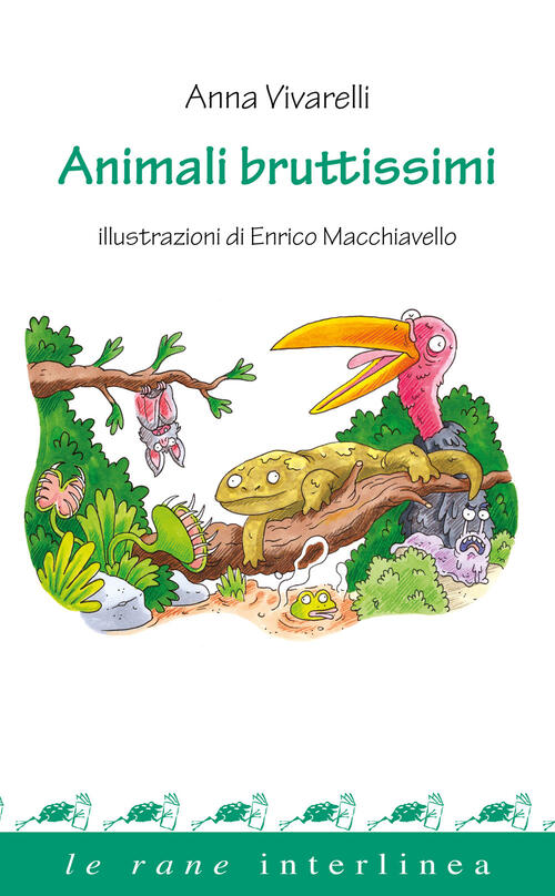 Animali Bruttissimi Anna Vivarelli Interlinea 2024