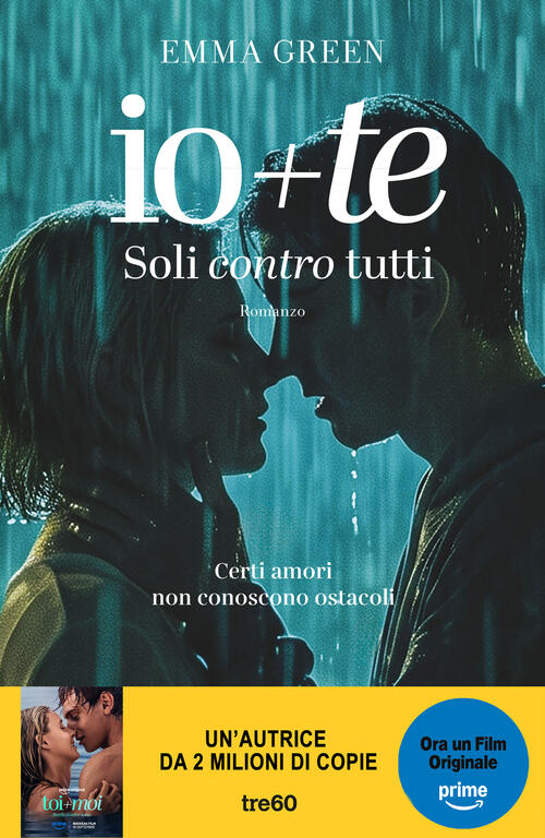 Io+Te. Soli Contro Tutti Emma Green Tre60 2026