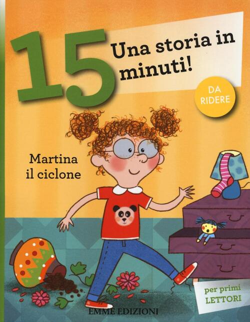Martina Il Ciclone. Una Storia In 15 Minuti! Ediz. A Colori Stefano Bordiglion