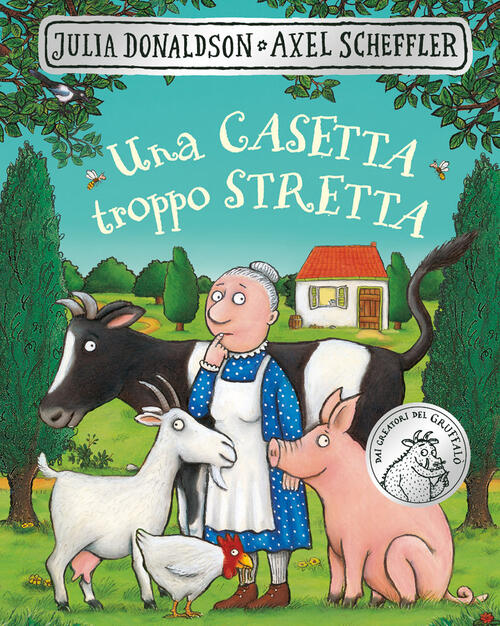 Una Casetta Troppo Stretta. Ediz. Illustrata Julia Donaldson Emme Edizioni 202