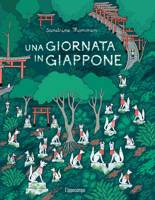 Una Giornata In Giappone. Ediz. A Colori Sandrine Thommen L'ippocampo Ragazzi