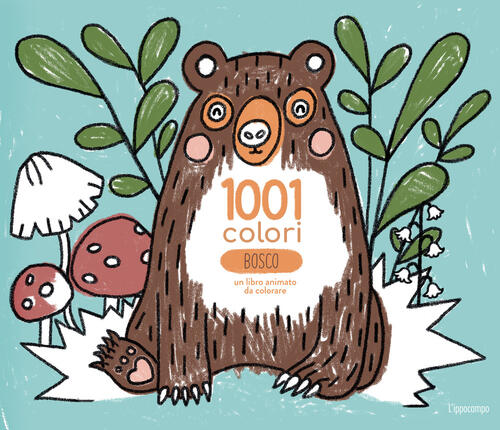 Bosco. 1001 Colori Anais Chambel L'ippocampo 2024