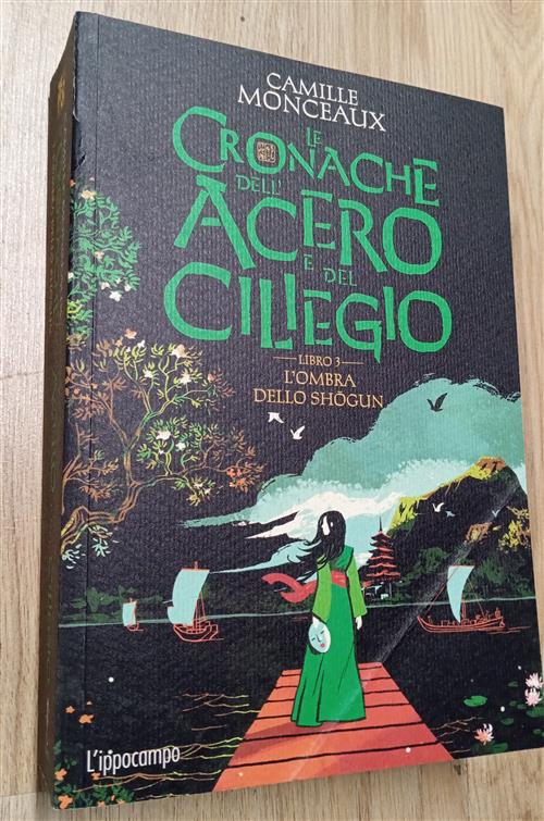 L'ombra Dello Shogun. Le Cronache Dell'acero E Del Ciliegio. Vol. 3 Camille Mo