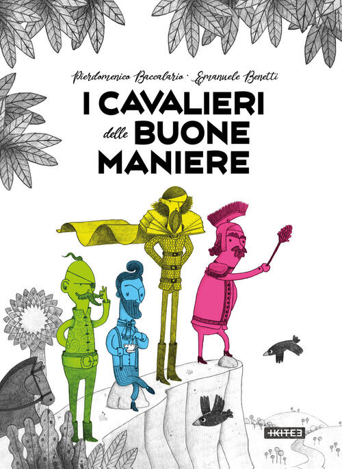 I Cavalieri Delle Buone Maniere Pierdomenico Baccalario Kite 2021