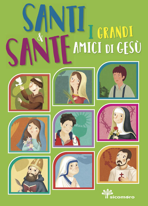 Santi E Sante. I Grandi Amici Di Gesu Francesca Fabris Il Sicomoro 2026