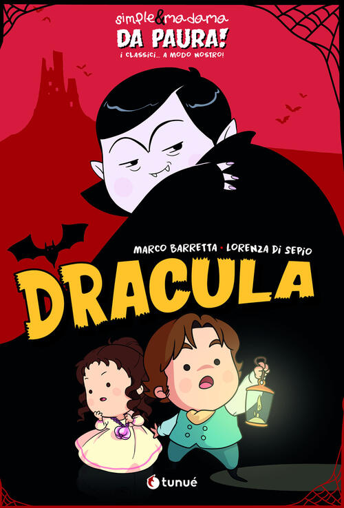 Dracula. Simple&Madama. Da Paura! I Classici... A Modo Nostro Marco Barretta T