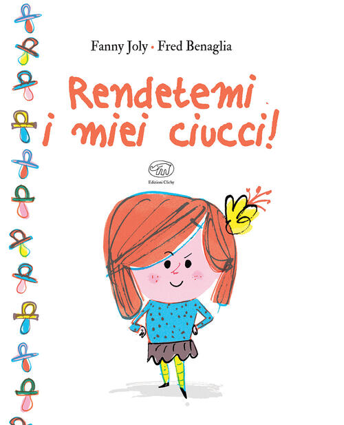 Rendetemi I Miei Ciucci! Fanny Joly Edizioni Clichy 2019