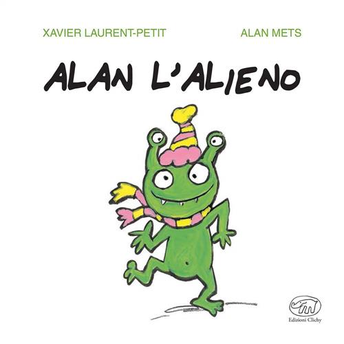 Alan L'alieno Xavier-Laurent Petit Edizioni Clichy 2020