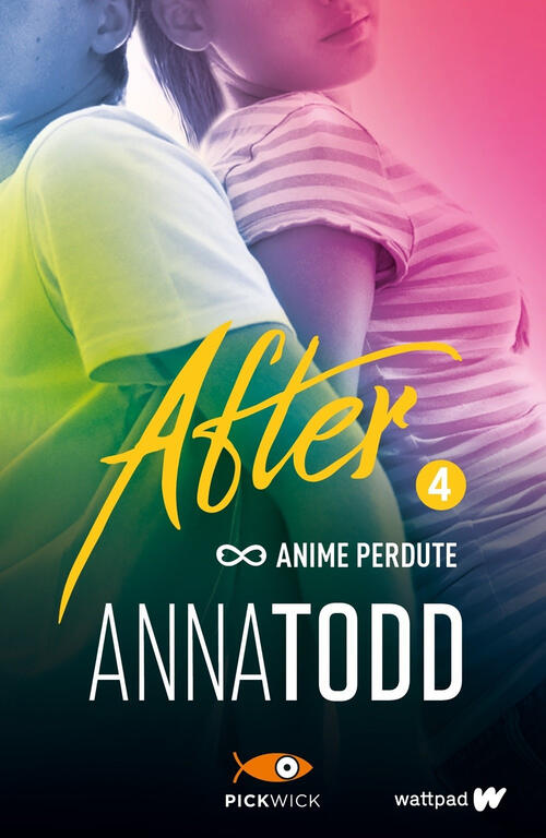 Anime Perdute. After. Vol. 4 Anna Todd Sperling & Kupfer 2017
