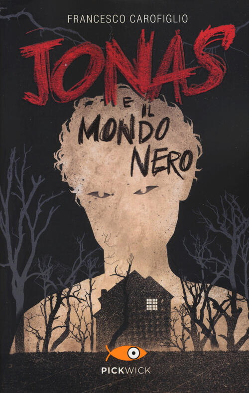 Jonas E Il Mondo Nero Francesco Carofiglio Piemme 2019