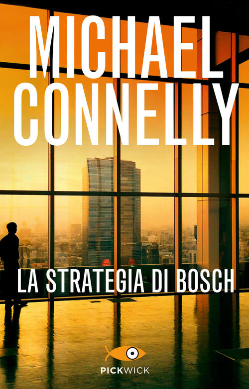 La Strategia Di Bosch Michael Connelly Piemme 2017