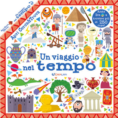 Un Viaggio Nel Tempo. Apri Cerca & Trova Crealibri 2020