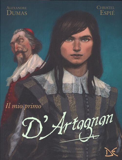 Il Mio Primo D'artagnan Da Alexandre Dumas Christel Espie Donzelli 2017