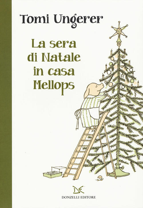 La Sera Di Natale In Casa Mellops Tomi Ungerer Donzelli 2017