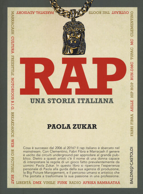 Rap. Una Storia Italiana Paola Zukar Baldini + Castoldi 2017