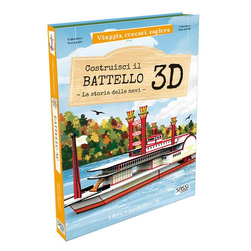 Costruisci Il Battello 3D. La Storia Delle Navi. Viaggia, Conosci, Esplora. Ediz. A Colori. Con Gioc