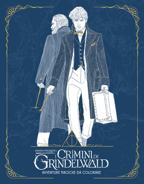Animali Fantastici: I Crimini Di Grindelwald. Avventure Magiche Da Colorare Ha
